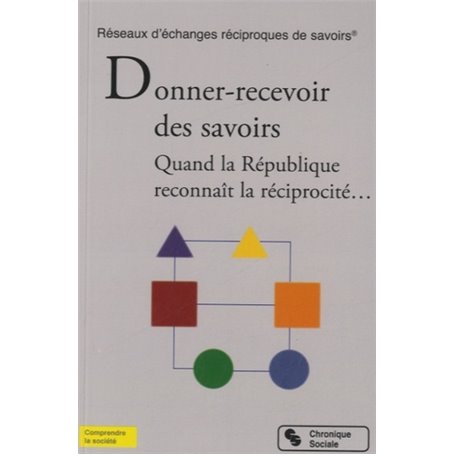 Donner-recevoir des savoirs quand la République reconnaît la réciprocité