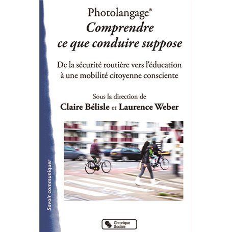 Photolangage® Comprendre ce que conduire suppose