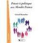 PENSER LE POLITIQUE AVEC MENDES FRANCE