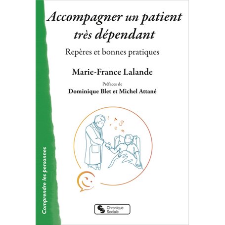 Accompagner un patient très dépendant