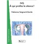 IVG À qui profite le silence ?