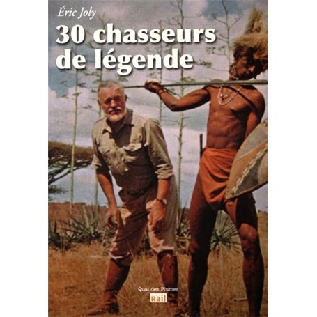 30 CHASSEURS DE LEGENDE