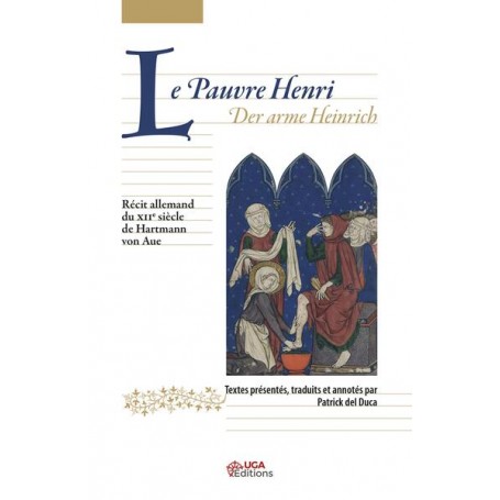 Le pauvre Henri - Der arme Heinrich