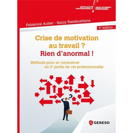 Crise de motivation au travail ? Rien d'anormal !