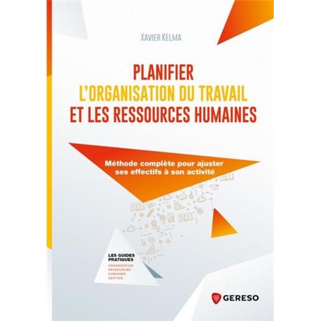 Planifier l'organisation du travail et les ressources humaines