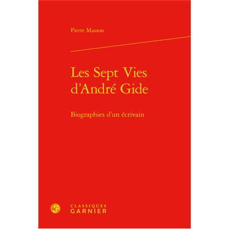 Les Sept Vies d'André Gide