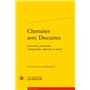Cheminer avec Descartes