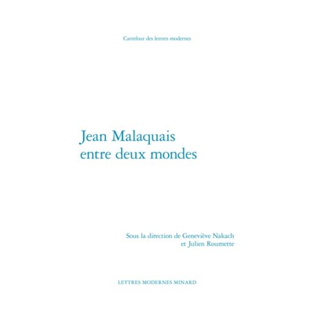 Jean Malaquais entre deux mondes
