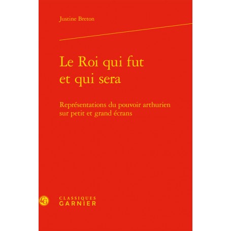 Le Roi qui fut et qui sera