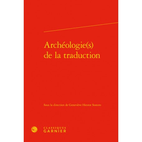 Archéologie(s) de la traduction