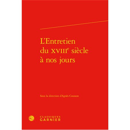 L'Entretien du XVIIIe siècle à nos jours