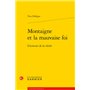 Montaigne et la mauvaise foi