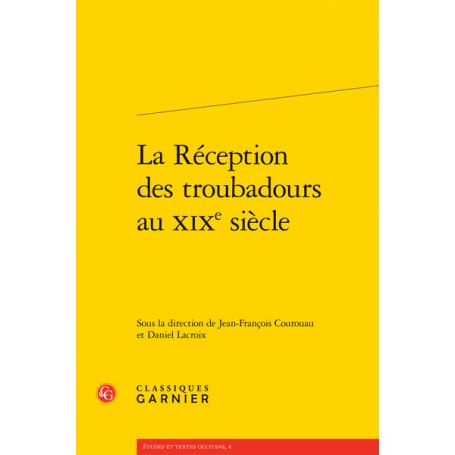 La Réception des troubadours au XIXe siècle