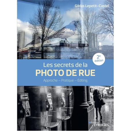 Les secrets de la photo de rue - 2e édition