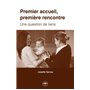 Premier accueil, première rencontre