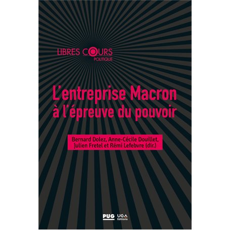 L'entreprise Macron à l'épreuve du pouvoir