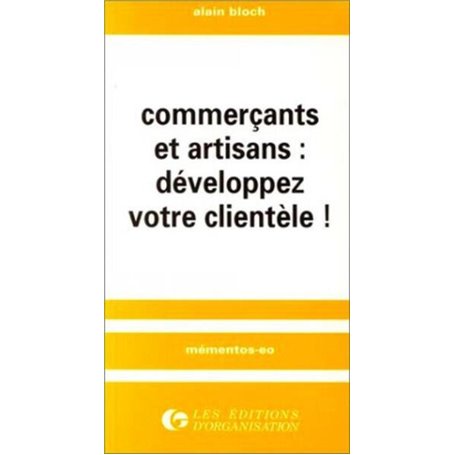 Commerçants et artisans : développez votre clientèle