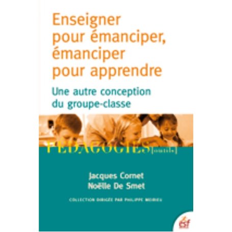 Enseigner pour émanciper, émanciper pour apprendre