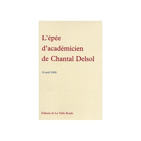 L'épée d'académicien de Chantal Delsol