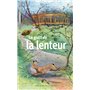 Le goût de la lenteur
