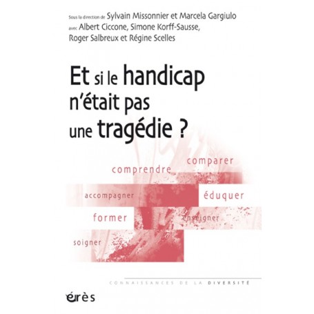 Et si le handicap n'était pas une tragédie ?