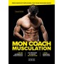 Mon coach musculation - Prise de muscle et perte de gras : tout savoir