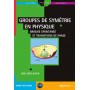 Groupes de symétrie en physique