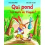 Qui pond les oeufs de Pâques ?