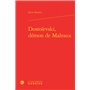 Dostoïevski, démon de Malraux