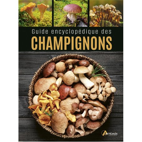 Guide encyclopédique des champignons