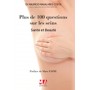 PLUS DE 100 QUESTIONS SUR LES SEINS