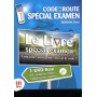 CODE DE LA ROUTE SPECIAL EXAMEN ED 2016