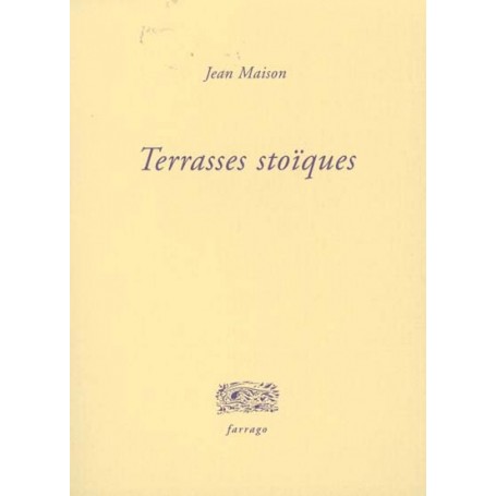 Terrasses stoïques