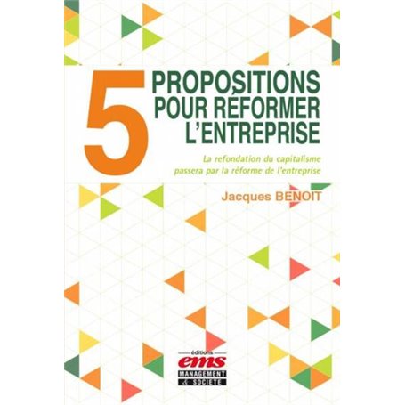 5 propositions pour réformer l'entreprise