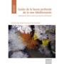 Guide de la faune profonde de la mer méditerranée