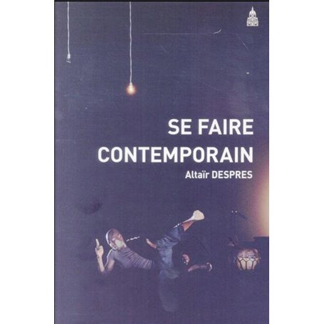 Se faire contemporain