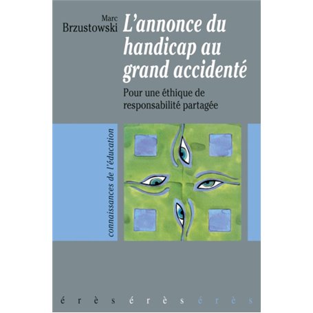 L'annonce du handicap au grand accidenté