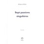 Sept passions singulières