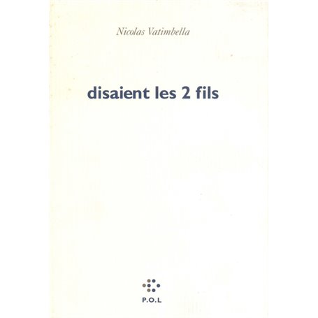 disaient les deux fils