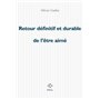Retour définitif et durable de l'être aimé