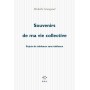 Souvenirs de ma vie collective