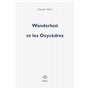 Wanderlust et les Oxycèdres