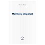 Matthieu disparaît