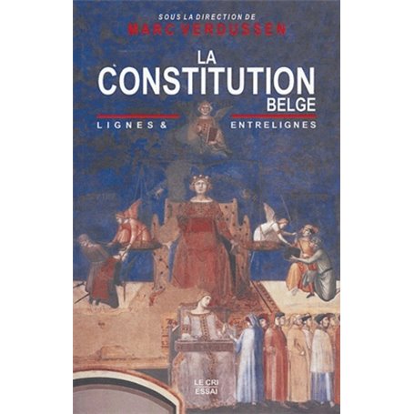 La constitution belge. lignes et entrelignes