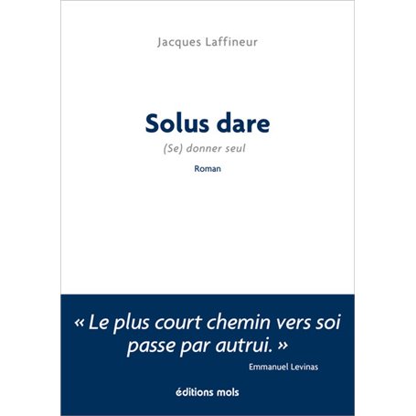 Solus dare* ...  * Se donner seul