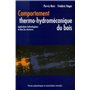 Comportement thermo-hydromécanique du bois