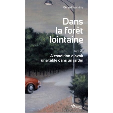 Dans la forêt lointaine