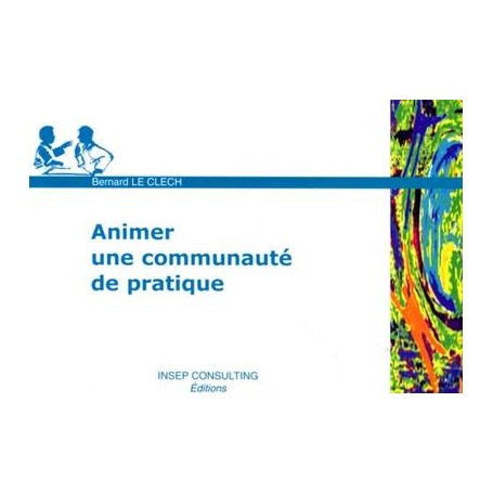 Animer une communauté de pratique