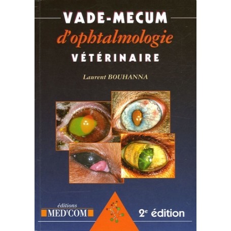 VADEMECUM D OPHTALMOLOGIE VETERINAIRE 2E EDITION