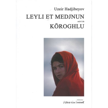 Leyli et Medjnun suivi de Koroghlu